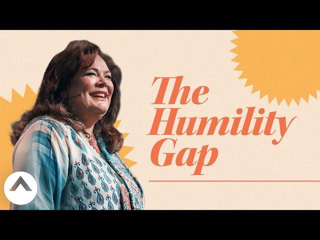 The Humility Gap | Lisa Harper | Elevation Church