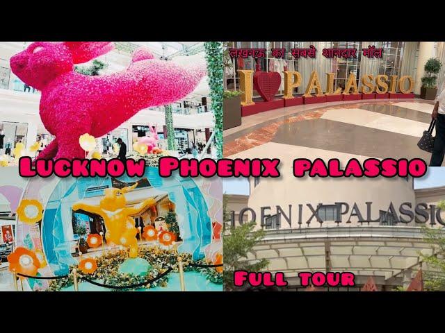 Lucknow Phoenix Palassio mall || India's most luxurious mall best place to visit in Lucknow