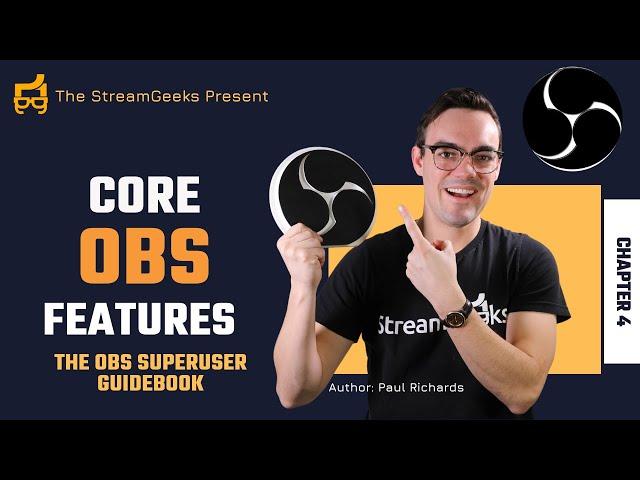 Top OBS Features - Chapter 4 - OBS Superuser Guidebook