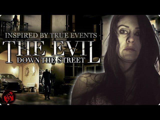 A Paranormal Horror Thriller inspired by true events | THE EVIL DOWN THE STREET | Full Movie