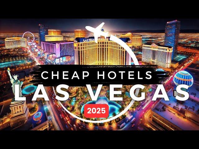 Top 10 CHEAPEST hotels in Las Vegas 2025