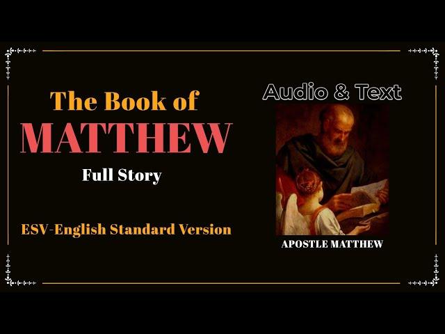 The Book of Matthew (ESV) | Full Audio Bible with Text by Max McLean