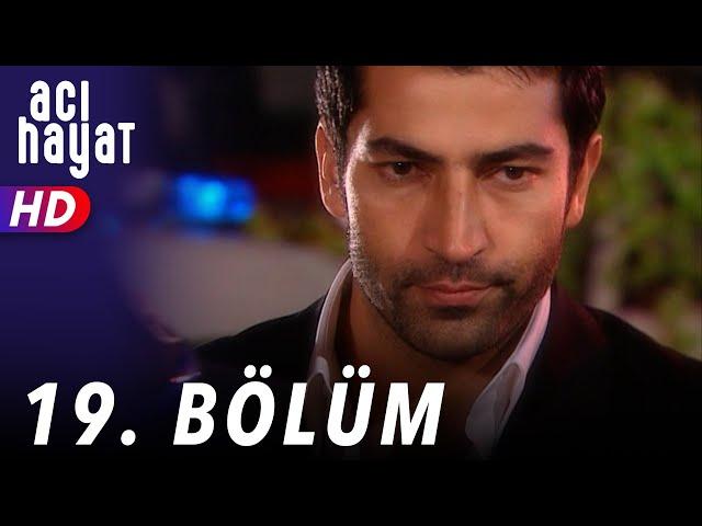 Acı Hayat 19.Bölüm Full HD