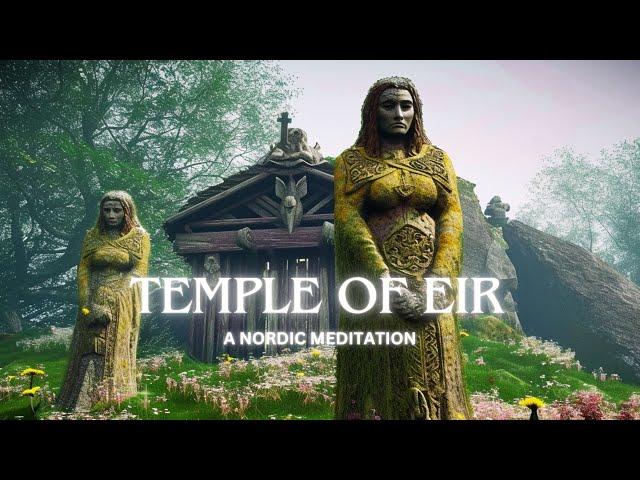 Temple Of Eir - A Nordic Ambient Meditation