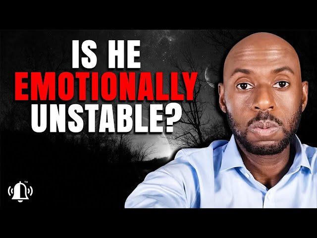 Emotionally Unstable Man | Signs of Emotional Instability