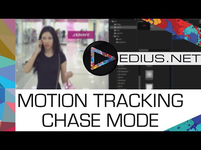 EDIUS.NET Podcast - Motion tracking with chase mode