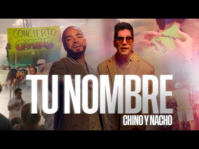 Chyno & Nacho - Tu Nombre (Video Oficial)