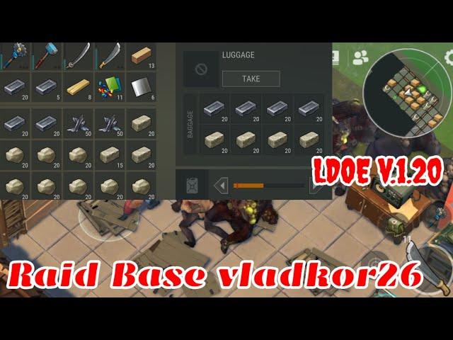 Raid vladkor26 | Last Day on Earth v.1.20