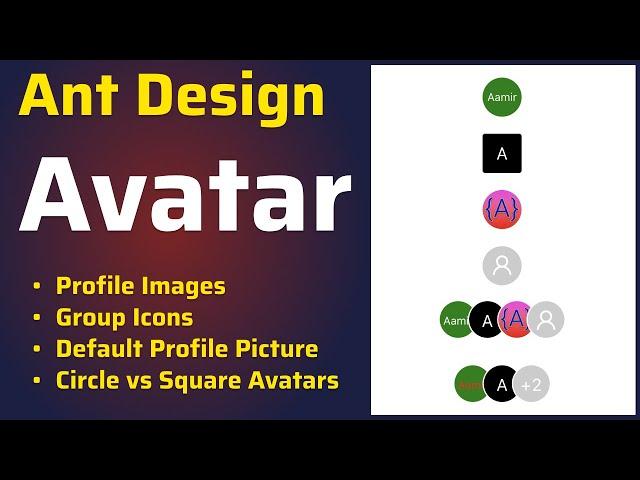 How to use Ant Design Avatar component | Create Profile Pictures, Group Icons and Text Avatars