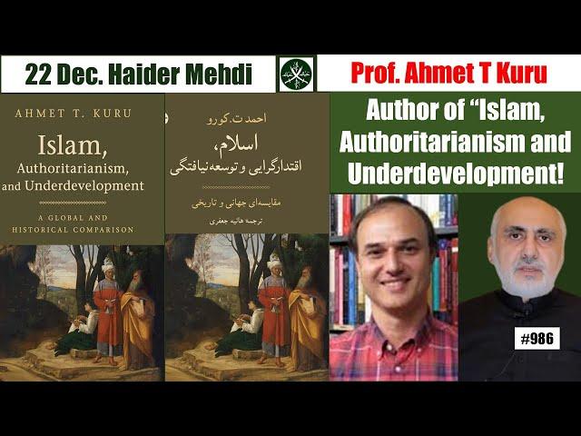 Prof. Ahmet Kuru, author of "Islam, Authoritarianism & Underdevelopment"! Now translated into URDU!