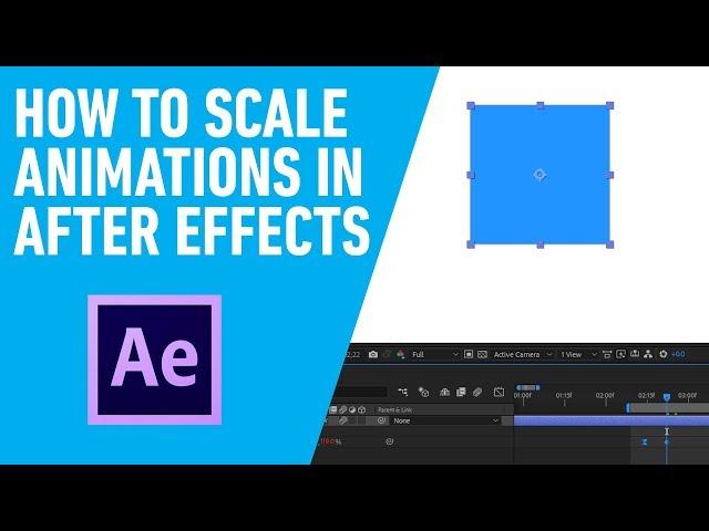 How To Scale Entire Animations in Adobe After Effects CC