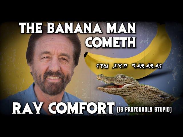 The Banana Man Cometh (Ray Comfort Is Profoundly Stupid)