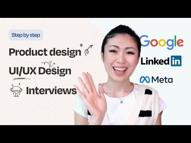 The UX/Product Design Interview Process Explained (2023) - how I landed multiple FAANG offers