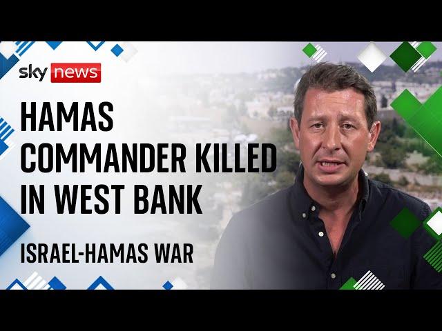 Hamas commander Wassem Hazem killed in West Bank, Israeli military says