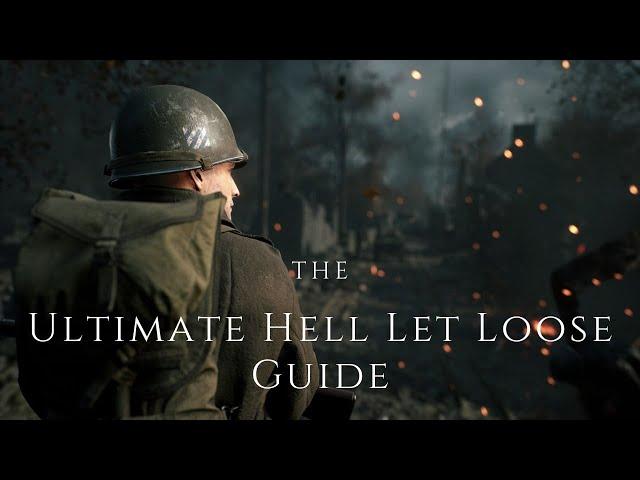 Ultimate Hell Let Loose Beginners Guide 2025 - Best FPS, Tanks, Infantry, Arty, Sniper