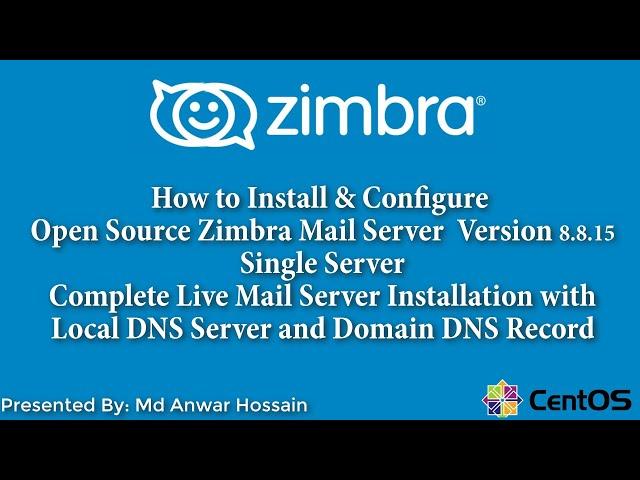 How to Install  and Configure  Zimbra Mail Server Version 8 8 15 in a  Single Server