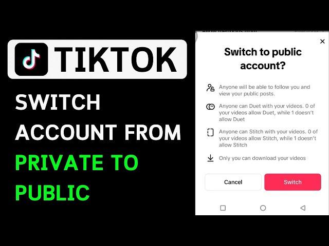 How To Switch TikTok Account From Private To Public