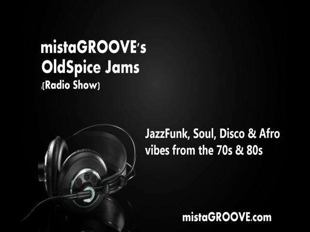 mistaGROOVE's OldSpice Jams - Tuesday 4th October 2022