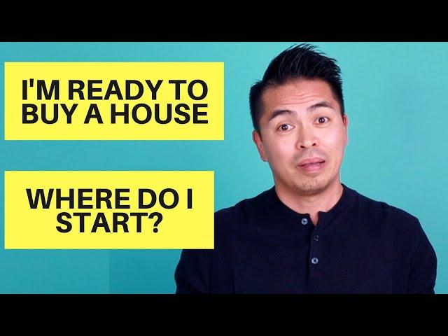 How Do I Start When Buying a House?