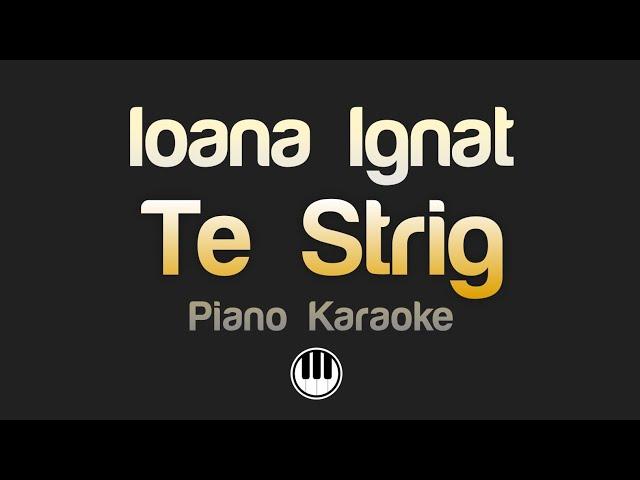 Ioana Ignat - Te strig (Karaoke)