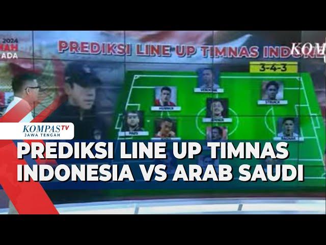 Prediksi Line Up Timnas Indonesia VS Arab Saudi