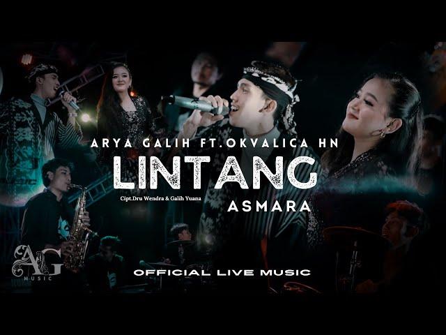 LINTANG ASMARA - ARYA GALIH FT. OKVALICA HN - AG MUSIC (Official Live Music)