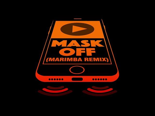 Mask Off (Marimba Remix) Ringtone - FREE DOWNLOAD!