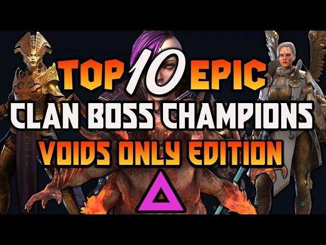 TOP 10 BEST VOID EPIC CHAMPIONS FOR CLAN BOSS! | Raid Shadow Legends [2021]