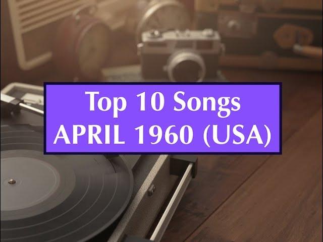 Top 10 Songs APRIL 1960; Brother Four, Bobby Rydell, Brenda Lee, Connie Francis, Elvis, Percy Faith,