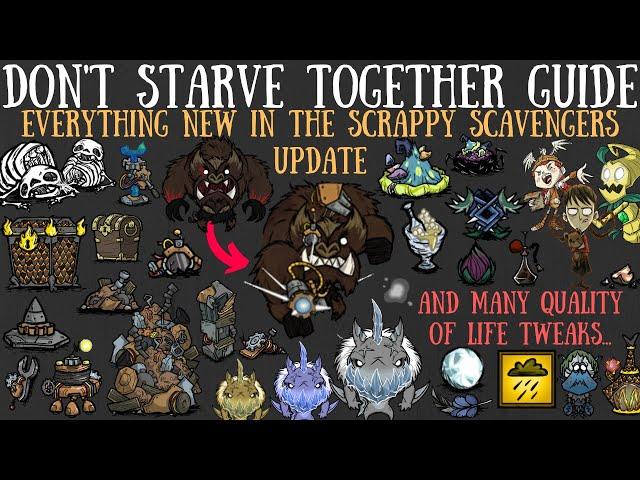 NEW OFFICIAL & FULL Scrappy Scavengers Update! All Details & More! - Don't Starve Together Guide