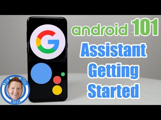 Android 101: Google Assistant | Android Voice Control