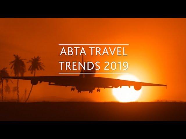 ABTA Travel Trends 2019