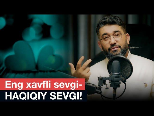 Eng xavfli sevgi-HAQIQIY SEVGI! | @XizrAbdulkarim #abdukarimmirzayev