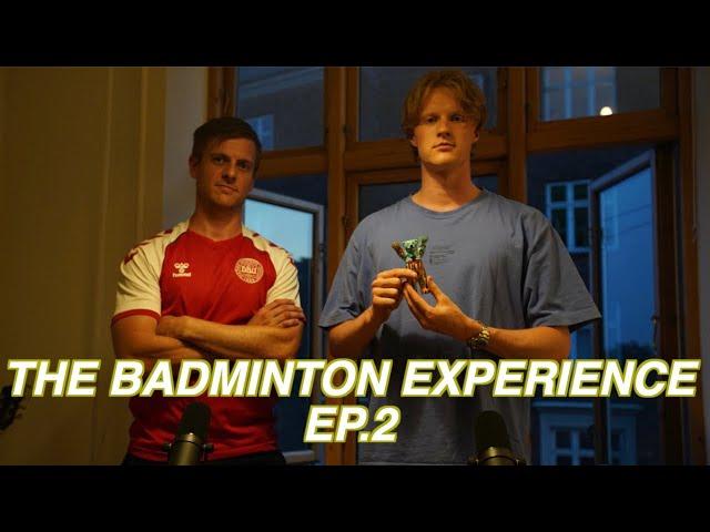 Is Lin Dan the G.O.A.T | The Badminton Experience EP. 2