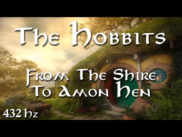 THE LORD OF THE RINGS | From The Shire To Amon Hen | THE HOBBITS | 432Hz