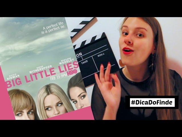 #DicaDoFinde - Big Little Lies | Fernanda Schmidt