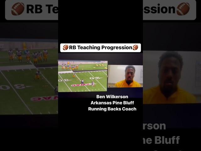 Running Back Teaching Progression from Ben Wilkerson (Arkansas Pine Bluff RB’s Coach)