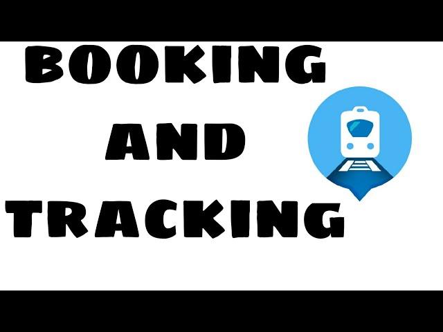 The Best train booking and tracking app. 2020????