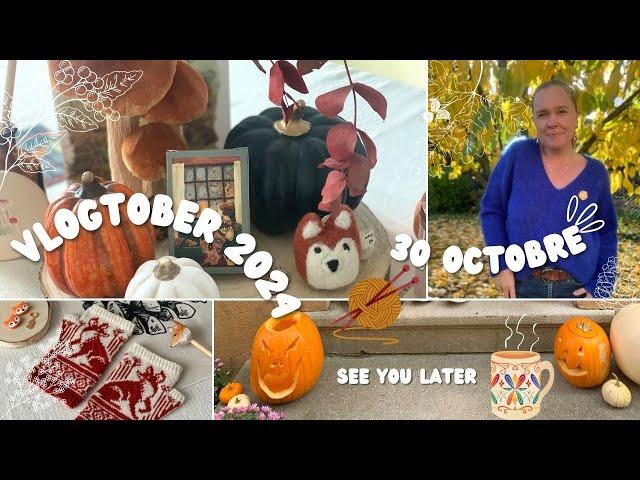 Vlogtober 30 octobre 2024