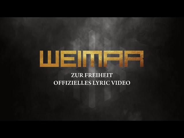 Weimar • Zur Freiheit (Offizielles Lyric Video)