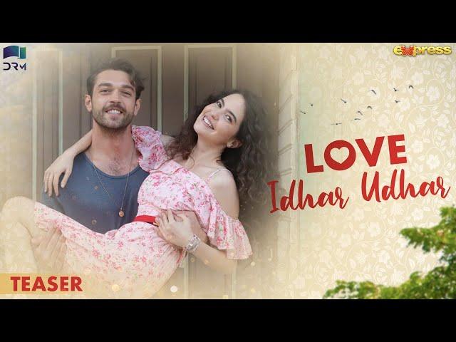 Love Idhar Udhar | Teaser 01 | New Turkish Drama | Coming Soon | Romance Next Door| RS2