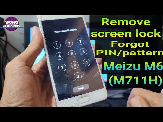 Remove screen lock,Forgot Pattern Meizu M6 (M711H) via unlocktool || lupa pola meizu M6