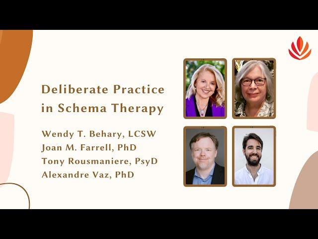 Deliberate Practice in Schema Therapy [Webinar]