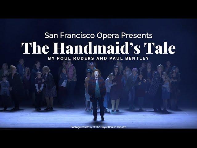 San Francisco Opera Presents: The Handmaid's Tale