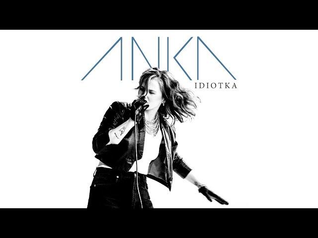 Anka - Idiotka - official video