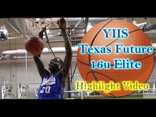 YIIS Texas Future 16U Elite Basketball Tournament Highlight Video 3/25/17