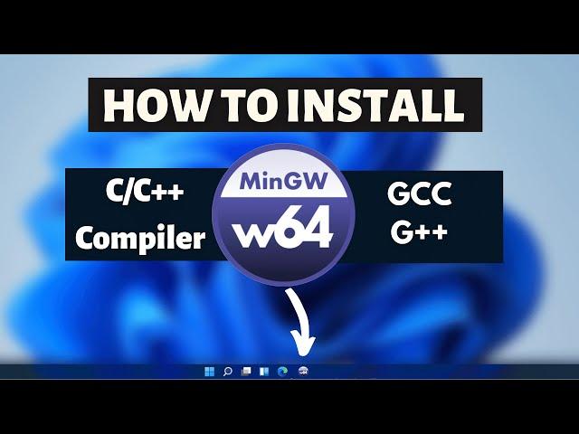 How to install MinGW C/C++ Compiler on Windows 11 - GCC G++ Installation Tutorial