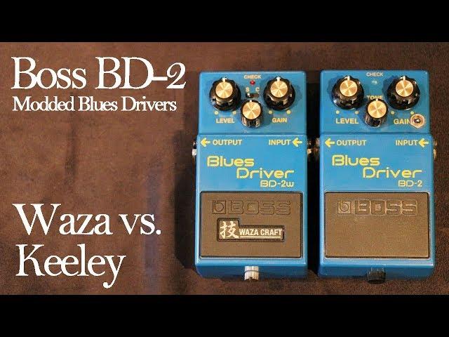 Boss Blues Driver: BD-2 Waza Craft vs. Keeley Phat Mod