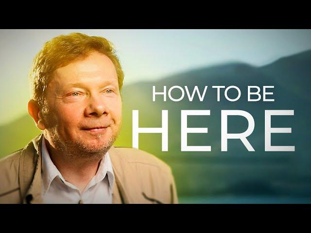 Tips to Live in the Present Moment | Eckhart Tolle