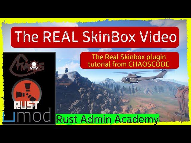 THE REAL RUST SKINBOX TUTORIAL |  Rust Admin Academy | by SrtBull